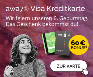 awa7 Visa Kreditkarte: 60 Euro Bonus zum 6. Geburtstag, awa7
